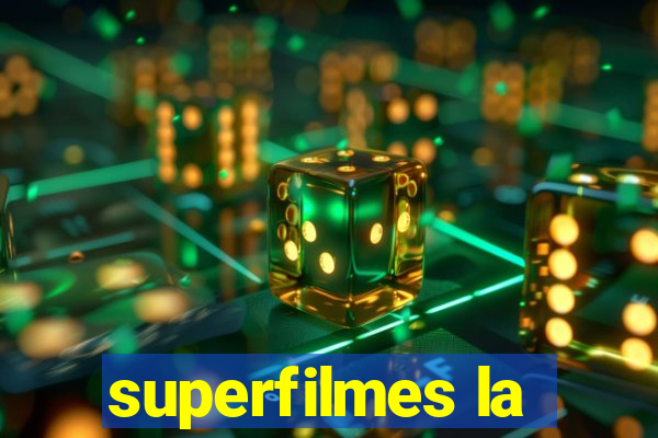 superfilmes la